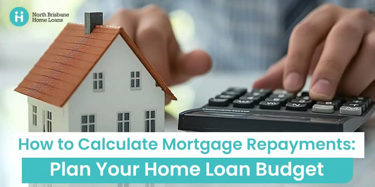 Calculate Mortgage Repayments: Plan Your Home Loan Budget_header calculate mortgage repayments