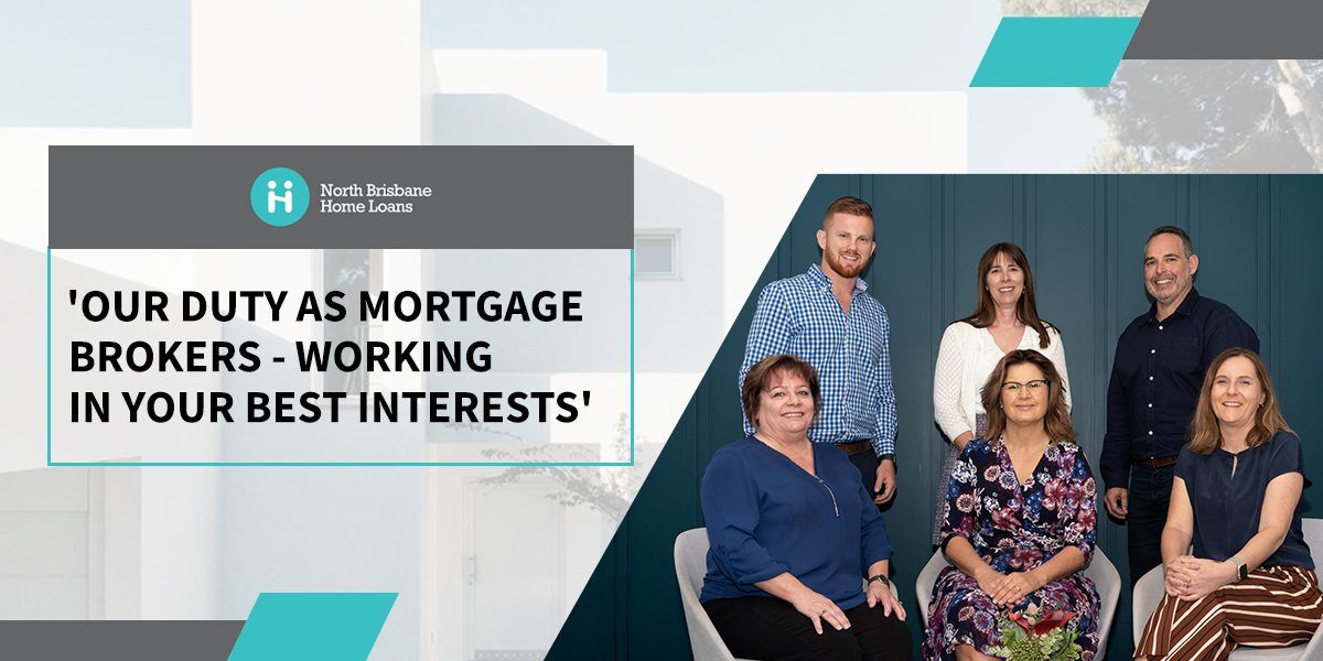 Best Interests Duty mortgage brokers